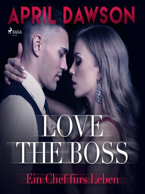 cover image of Love the Boss--Ein Chef fürs Leben--Boss-Reihe, Band 2 (Ungekürzt)
